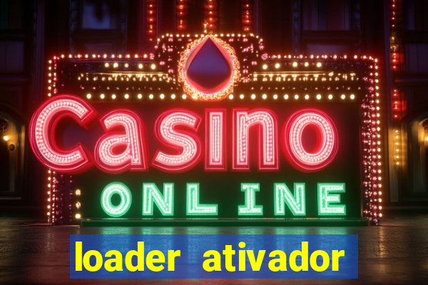 loader ativador windows 7