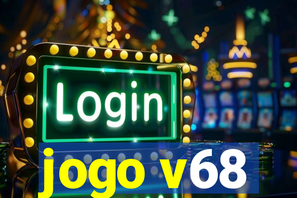 jogo v68