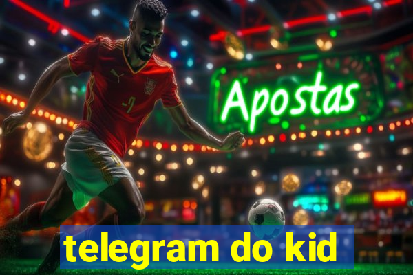 telegram do kid