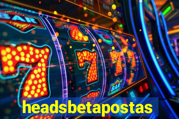 headsbetapostas