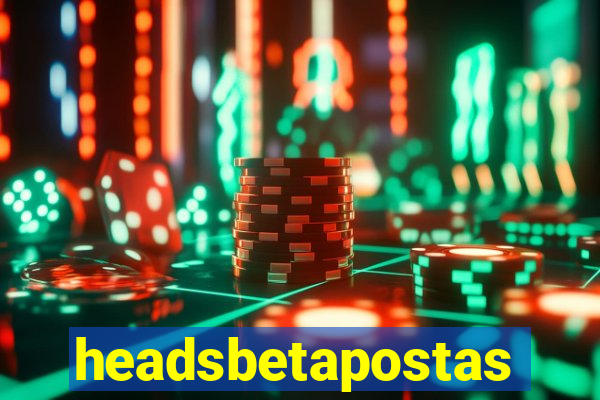 headsbetapostas