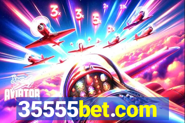 35555bet.com