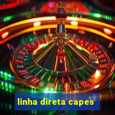 linha direta capes