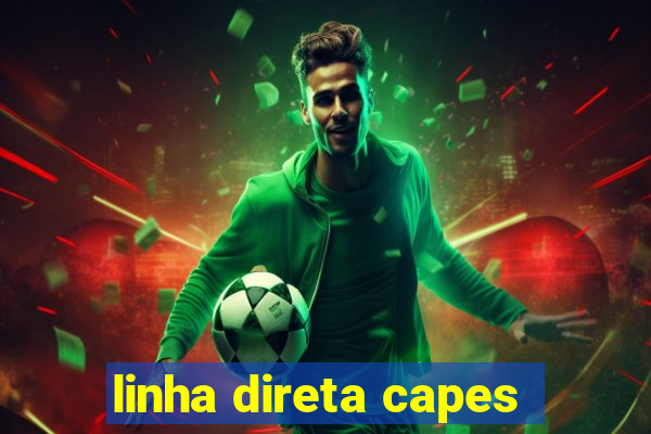 linha direta capes
