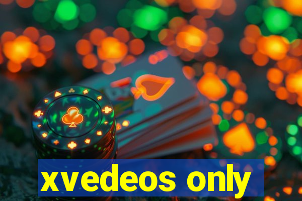 xvedeos only