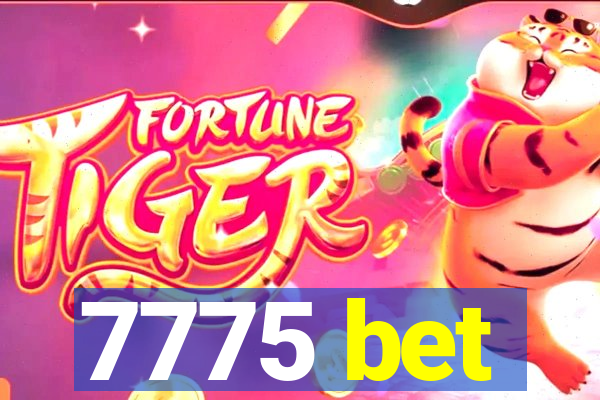 7775 bet