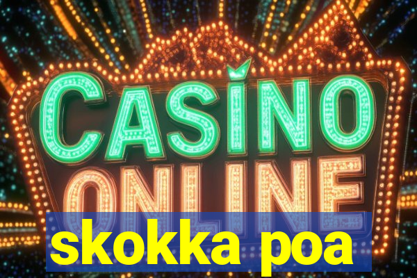 skokka poa