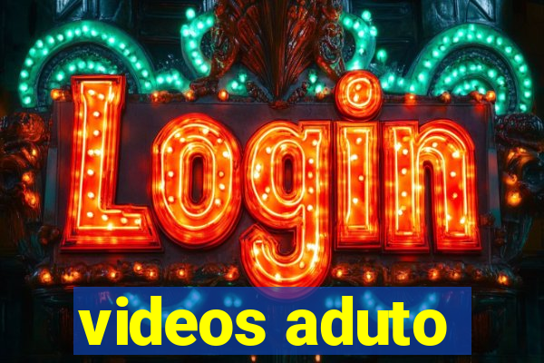 videos aduto