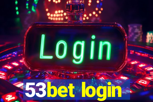 53bet login