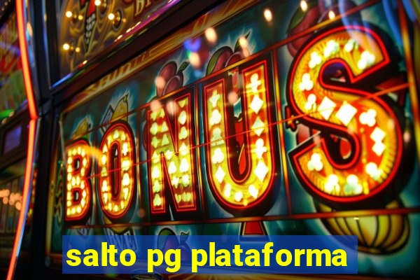 salto pg plataforma