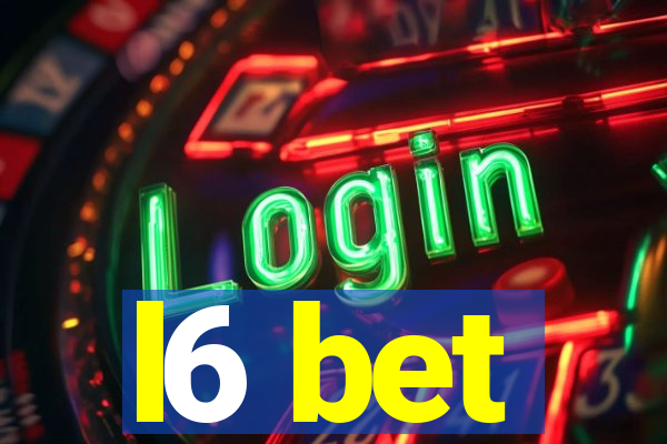 l6 bet