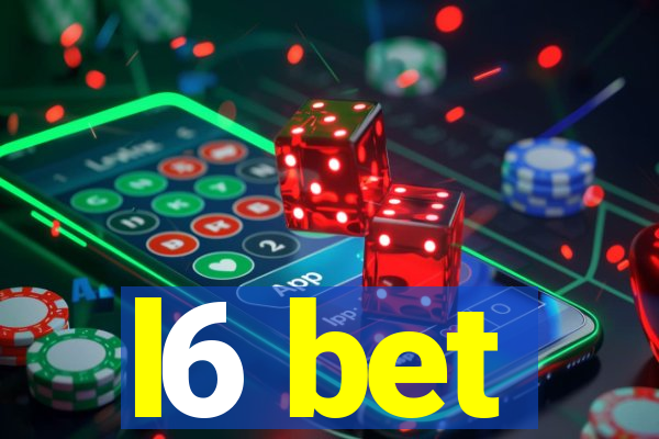 l6 bet