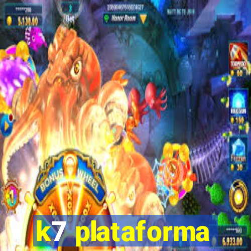 k7 plataforma