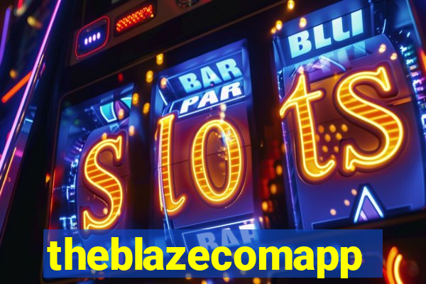 theblazecomapp