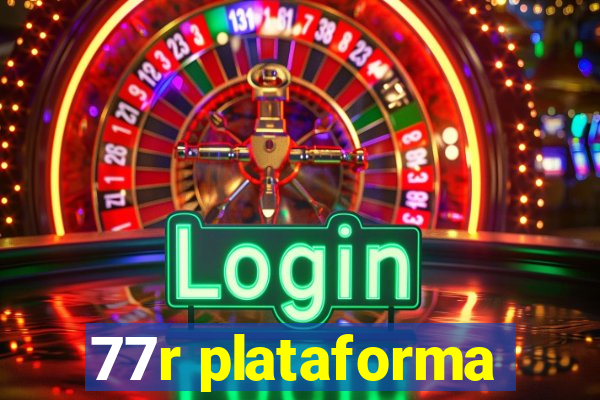 77r plataforma