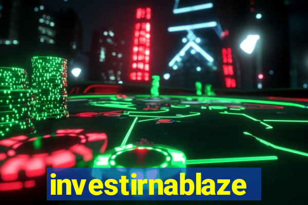 investirnablaze