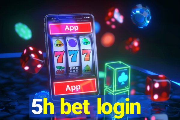5h bet login