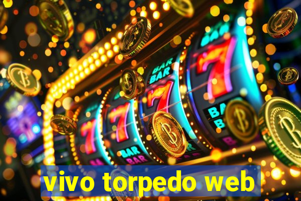 vivo torpedo web