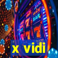 x vidi