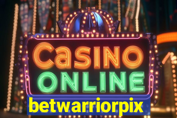 betwarriorpix