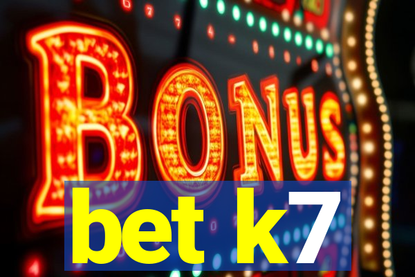 bet k7