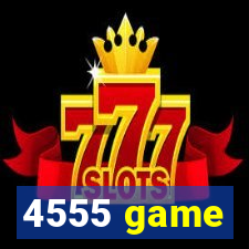 4555 game