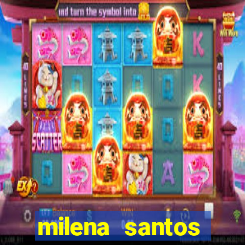 milena santos vizinhas gostosas