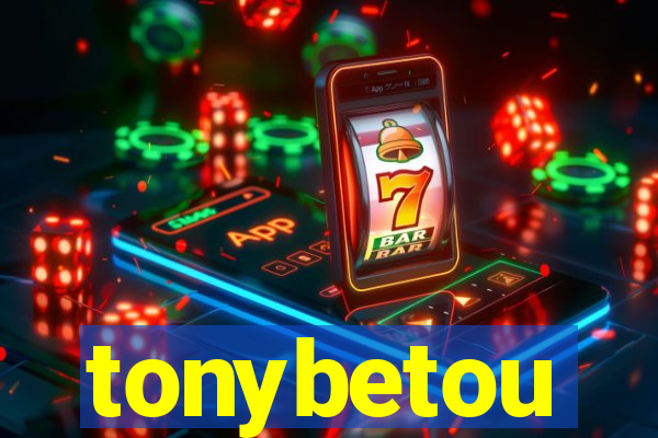 tonybetou