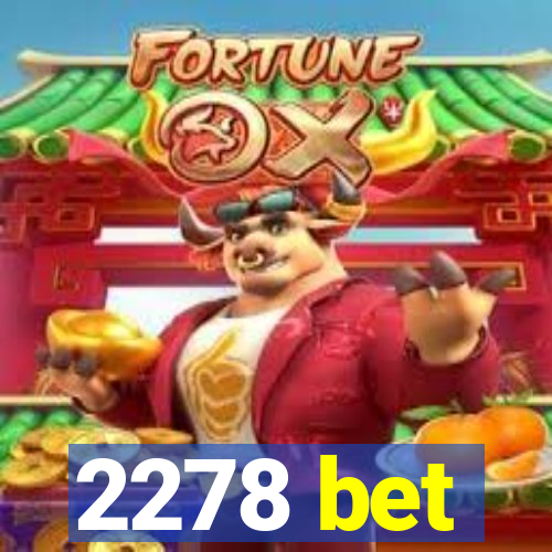 2278 bet