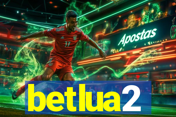betlua2