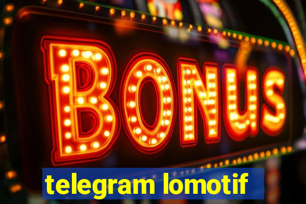telegram lomotif