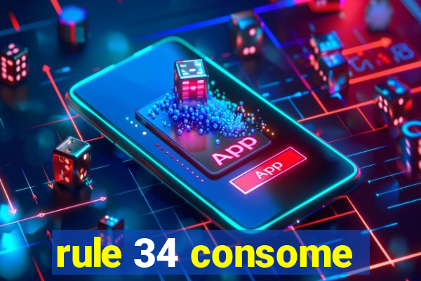 rule 34 consome