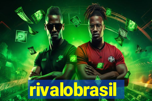 rivalobrasil