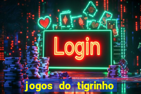 jogos do tigrinho vai ser proibido no brasil