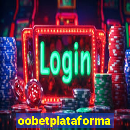 oobetplataforma