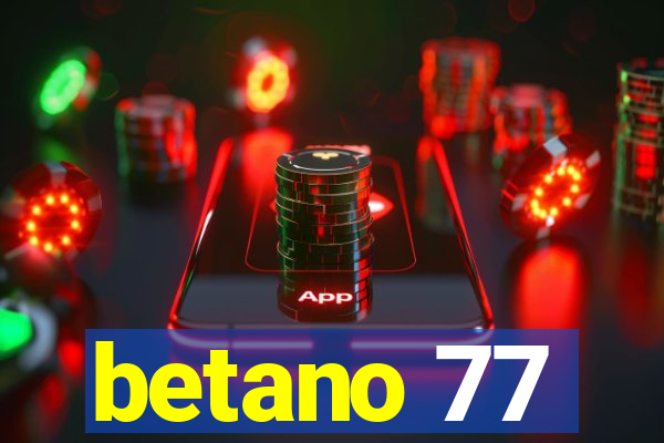 betano 77
