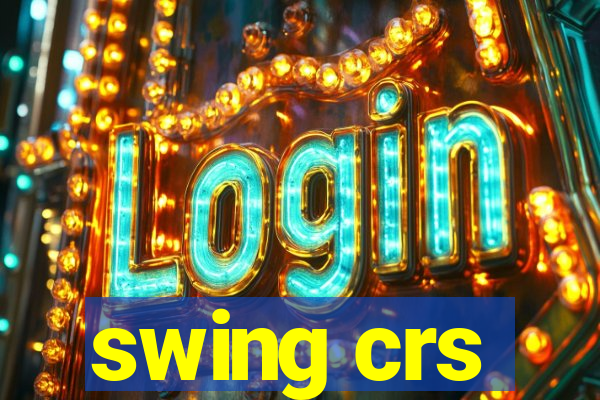 swing crs