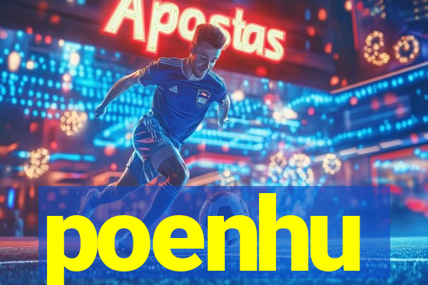 poenhu