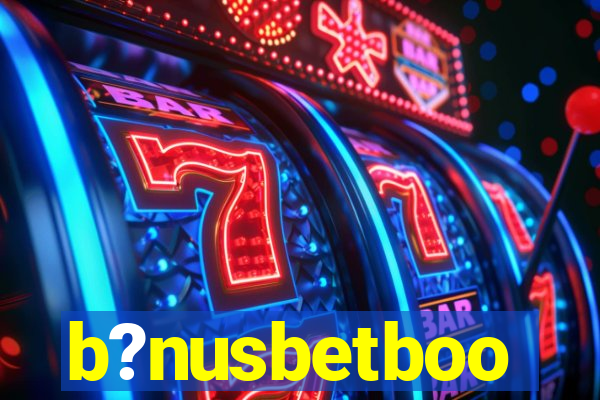 b?nusbetboo
