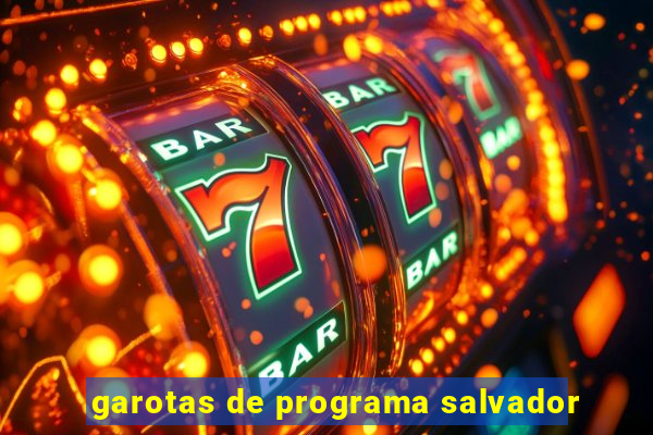 garotas de programa salvador