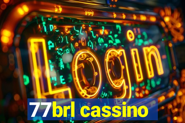 77brl cassino
