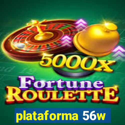 plataforma 56w