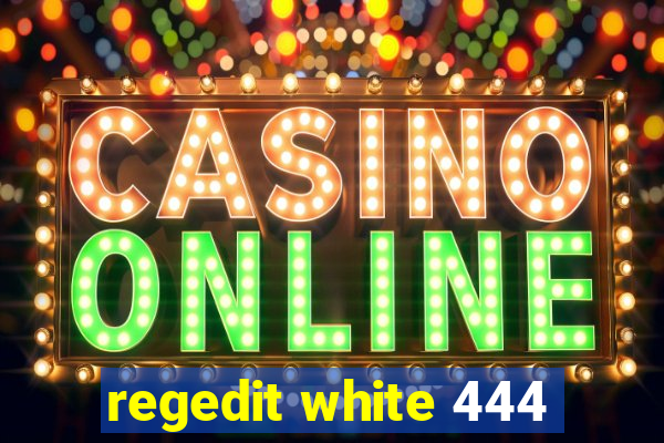 regedit white 444