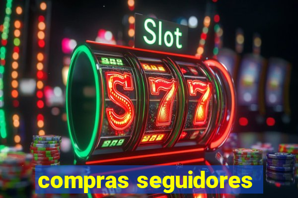 compras seguidores