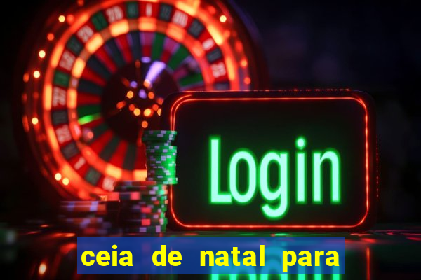 ceia de natal para 20 pessoas