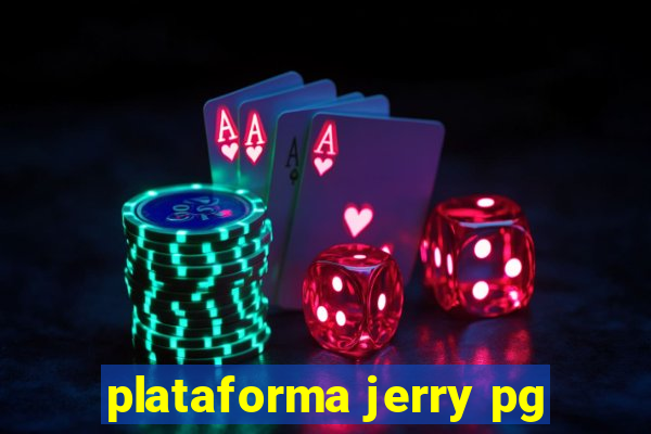 plataforma jerry pg