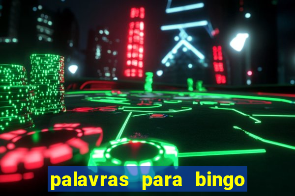 palavras para bingo de cha de lingerie
