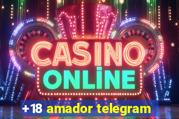 +18 amador telegram