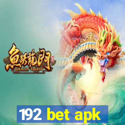 192 bet apk