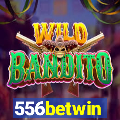 556betwin